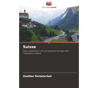 Suisse: Une contribution à la connaissance du pays dans l'éducation civique