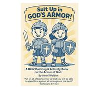 Suit Up In God's Armor (Faith-Filled Fun)