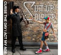 Suit Up Soldier - Curse The Day I Act My Age