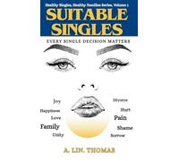Suitable Singles: Every Single Decision Matters: 1 (Healthy Singles, Healthy Families)