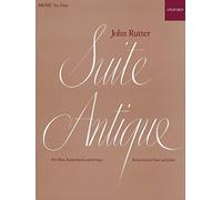 Suite Antique: Reduction for flute and piano by John Rutter (Composer) (3-Sep-1981) Paperback