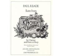 Suite from the Victorian Kitchen Garden for Clarinet and Piano (or Harp), by Paul Reade