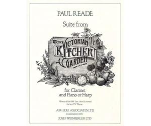 Suite from the Victorian Kitchen Garden for Clarinet and Piano (or Harp), by Paul Reade