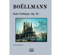 Suite Gothique, Op. 25: Pour Grand Orgue