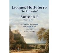 Suite in F Op. 2 No. 1 (Treble Recorder and Continuo) Jacques Hotteterre le Romain ed. David Lasocki, Clifton Edition C531 (Previously EMA122)