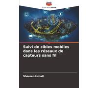 Suivi de cibles mobiles dans les réseaux de capteurs sans fil