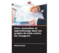 Suivi, évaluation et apprentissage dans les projets de lutte contre les ravageurs
