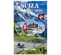 Suiza Guía de viajes 2026