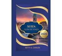 Suiza Guía de viajes 2026