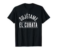 Sujétame el Cubata Divertida T-Shirt