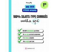 Sujets-type Bac 2026 épreuve anticipée de Maths - 1re Spé maths.: Entraînement complet : automatismes, exercices type Bac, corrigés détaillés et ... de maths illustrés et simples à comprendre)