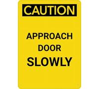 SUJN ART Caution Approach Door Slowly Sign 8 X 12 Inches Rust Free Aluminum - Uv Protected, Waterproof, Weatherproof And Fade Resistant - 4 Pre-Drilled Holes