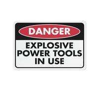 SUJN ART Danger Explosive Power Tools Sign 12X8 Inches Metal Aluminum Signs, Weather Resistant, Weatherproof, Indoor Or Outdoor