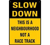 SUJN ART Slow Down This Is A Neighbourhood Not A Race Track 8X12 Inch Rust Free Aluminum Easy To Read & Sturdy Keep Out Outdoor Metal Signs For Home Farm Yard