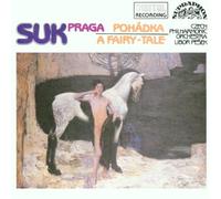 Suk: Praga/A Fairy Tale
