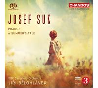 Suk Prague Summers Tale Orchestral Works BBC Symphony Orchestra Ji Blohlvek Chan