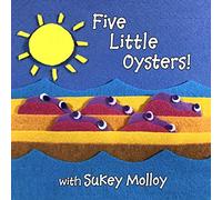 Sukey Molloy - Five Little Oysters