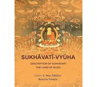Sukhāvatī-Vyūha: Description of Sukhāvatī the Land of Bliss