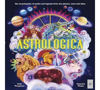Suki Ferguson Astrologica : An Encyclopedia of Myths & Legends From the Suki Ferguson Multicolor