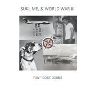 Suki, Me, and World War III: 1960 And Afterwards - An Odyssey