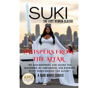 Suki: The Lust Demon Slayer!: Whispers From The Altar!