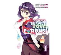 Sukima - I Shall Survive Using Potions (Manga) Volume 1