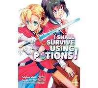 Sukima - I Shall Survive Using Potions (Manga) Volume 4