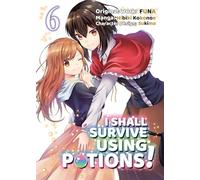 Sukima - I Shall Survive Using Potions (Manga) Volume 6 (I SHALL SURVIVE USING POTIONS GN)