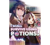 Sukima - I Shall Survive Using Potions! Volume 3 (Light Novel) (I SHALL SURVIVE USING POTIONS LIGHT NOVEL SC)