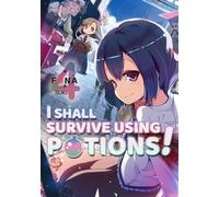 Sukima - I Shall Survive Using Potions! Volume 4 (Light Novel) (I SHALL SURVIVE USING POTIONS LIGHT NOVEL SC)