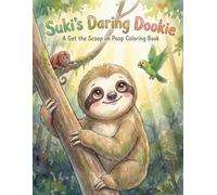 Suki's Daring Dookie Coloring Book: A Get the Scoop on Poop Coloring Book