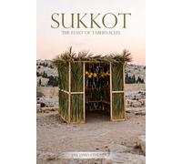 Sukkot: The Feast of Tabernacles