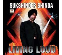 Sukshinder Shinda - Living Loud