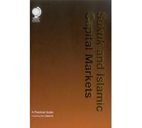 Sukuk and Islamic Capital Markets: A Practical Guide
