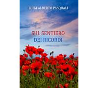 SUL SENTIERO DEI RICORDI