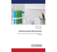 Sulfonamide Derivatives: A brief review: Synthesis, Reactions & Biological Activity