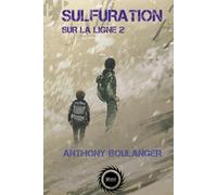 Sulfuration sur la ligne 2