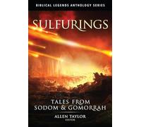 Sulfurings: Tales from Sodom & Gomorrah (2)