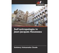 Sull'antropologia in Jean-Jacques Rousseau