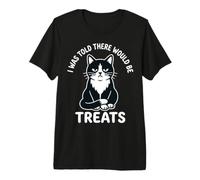 Sullen Cat I was Told There Would Be Treats Design Premium T-Shirt