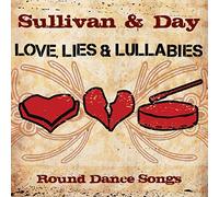 Sullivan & Day - Love, Lies & Lullabies: Round Dance Songs