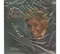 Sullivan, Maxine - I Love to Be in Love [VINYL]