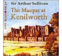 Sullivan: The Masque at Kenilworth
