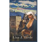 Sultana: The White Mountains: A Novel of Moorish Spain