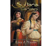 Sultana: Two Sisters: A Novel of Moorish Spain