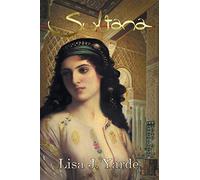 Sultana: Two Sisters: A Novel of Moorish Spain: 3