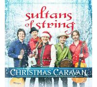 Sultans Of String - Christmas Caravan
