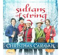 Sultans of String Christmas Caravan CD NEW
