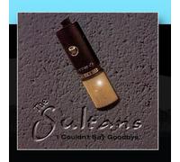 Sultans, the - I Couldn't Say Goodbye