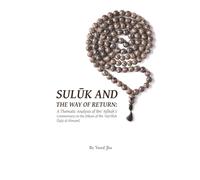 Sulūk and the Way of Return: A Thematic Analysis of Ibn ʿAjībah’s Īqāẓ al-Himam